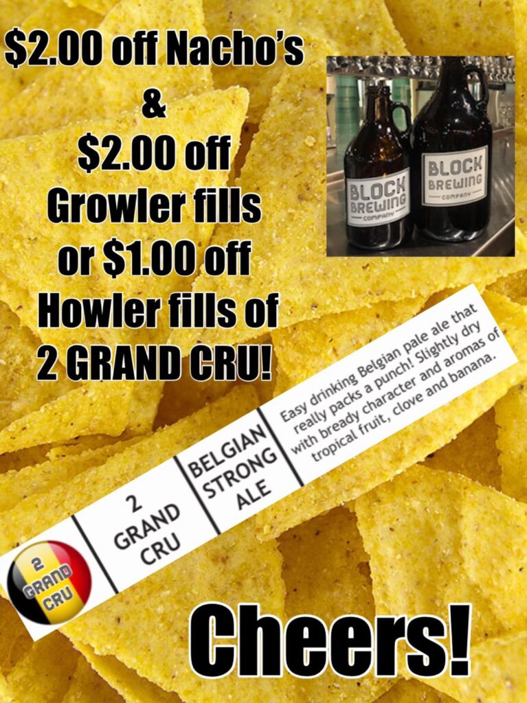 Tuesday 12-8-20 we are featuring our Nacho’s and 2 GRAND CRU- $ off any…