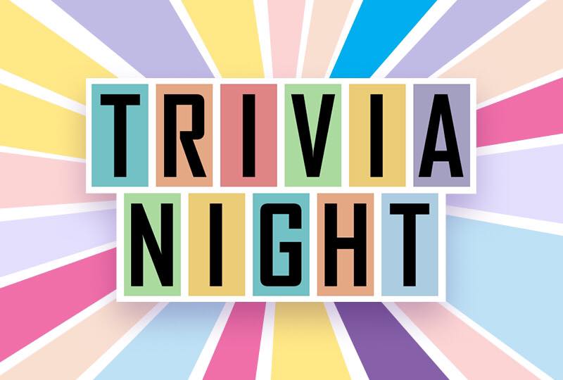 It’s Trivia night-every Tuesday!