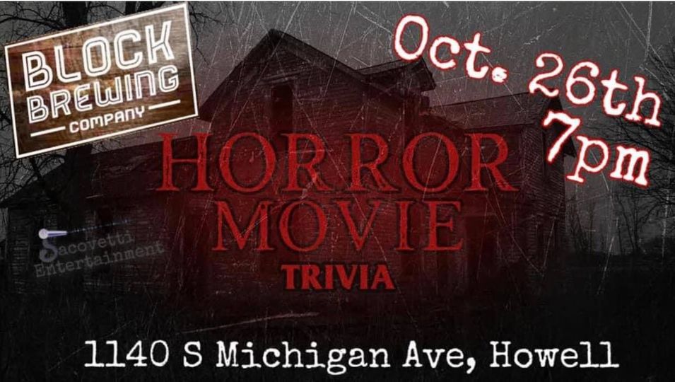 Horror movie trivia night tonight! Stop by for live trivia with Jacovetti Entert